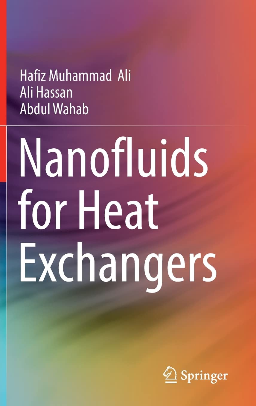 Nanofluids For Heat Exchangers Hafiz Muhammad Ali Ali Hassan