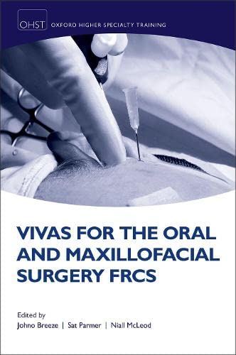 Vivas For The Oral And Maxillofacial Surgery Frcs Johno Breeze