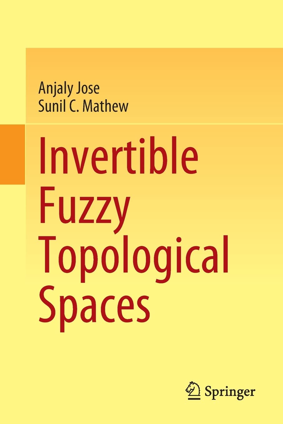 Invertible Fuzzy Topological Spaces Anjaly Jose Sunil C Mathew