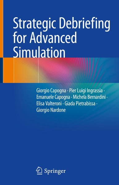 Strategic Debriefing For Advanced Simulation Giorgio Capogna