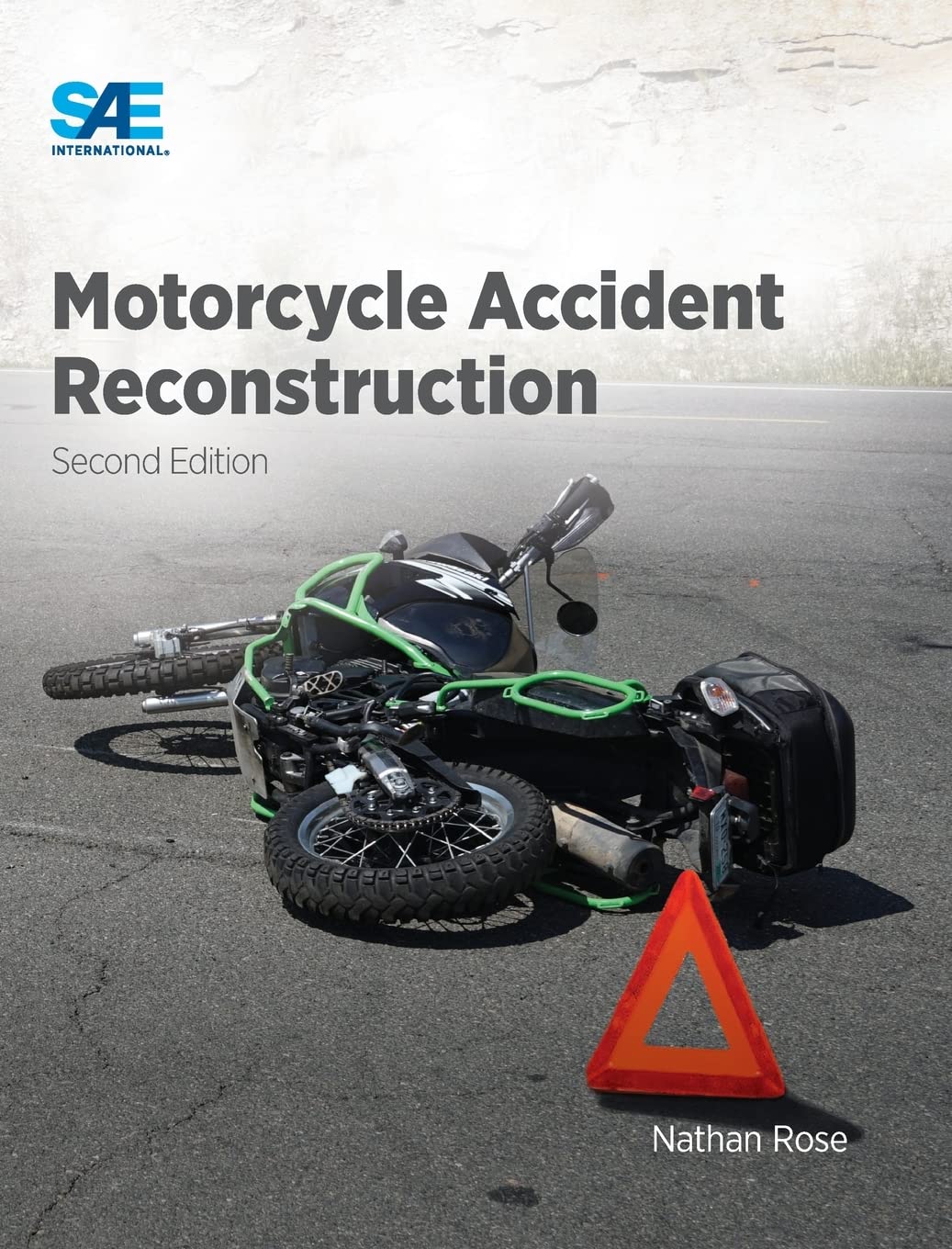 Motorcycle Accident Reconstruction 2nd Edition Nathan Rose