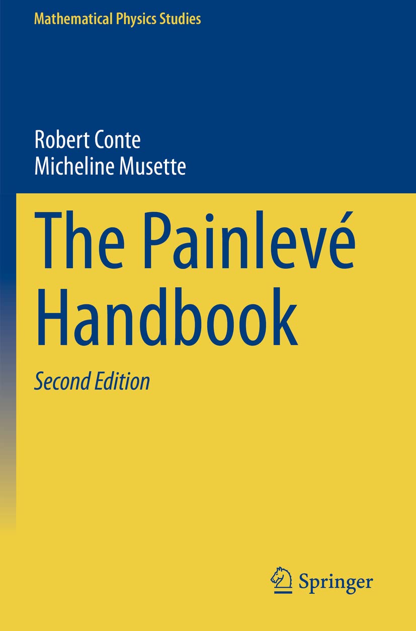The Painlev Handbook 2nd Ed 2020 Robert Conte