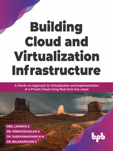 Building Cloud And Virtualization Infrastructure Mrs Lavanya Selvaraj