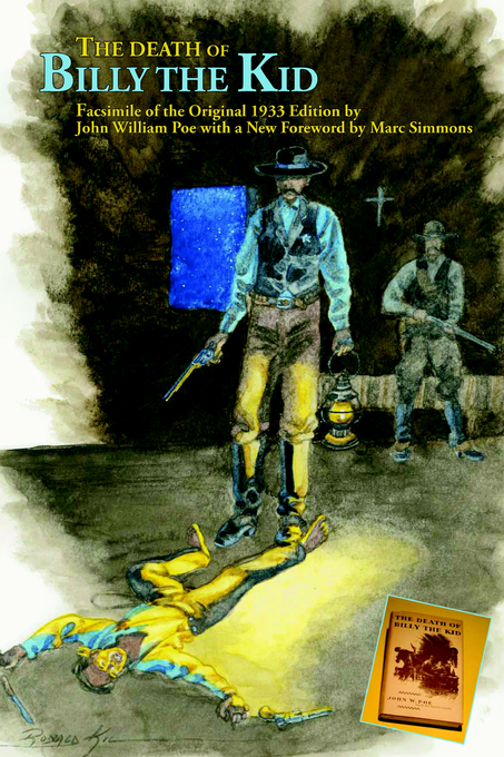 The Death Of Billy The Kid John William Poe