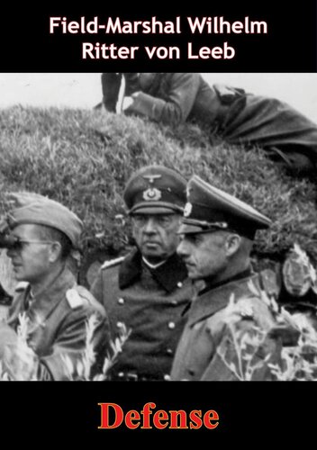 Defense Fieldmarshal Wilhelm Ritter Von Leeb