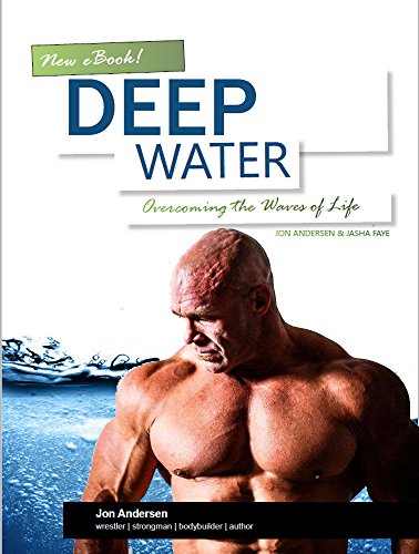 Deep Water Overcoming The Waves Of Life Jon Andersen Jasha Faye