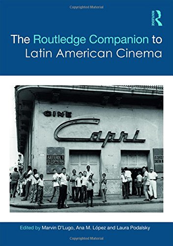 The Routledge Companion To Latin American Cinema Marvin Dlugo Editor
