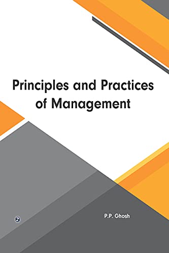 Principles And Practices Of Management Pp Ghosh