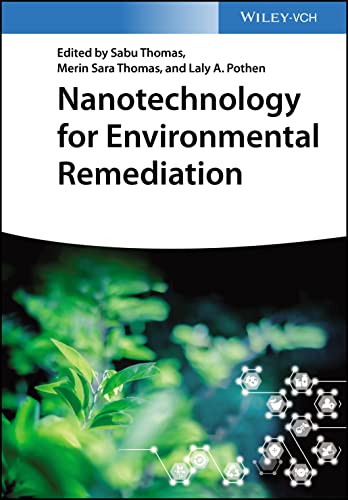 Nanotechnology For Environmental Remediation Sabu Thomas Merin Sara Thomas