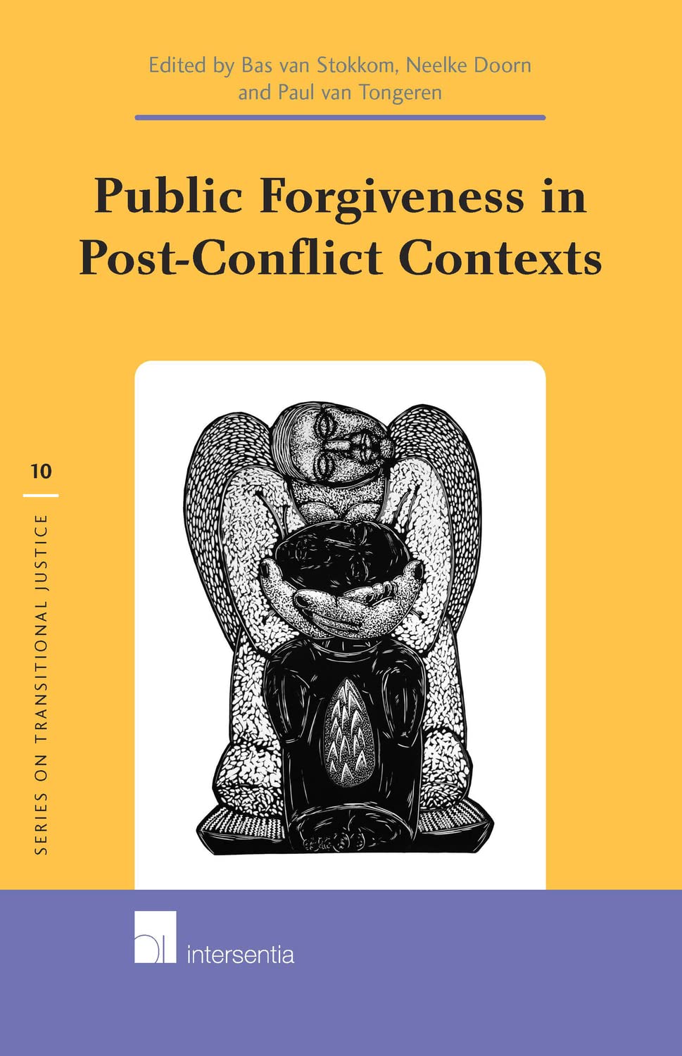 Public Forgiveness In Postconflict Contexts Bas Van Stokkom Editor