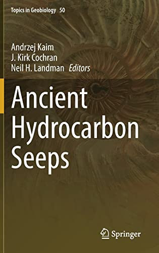 Ancient Hydrocarbon Seeps Andrzej Kaim J Kirk Cochran Neil H Landman