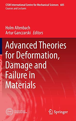 Advanced Theories For Deformation Damage And Failure In Materials Holm Altenbach
