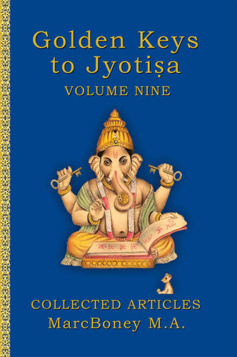 Golden Keys To Jyotisa Volume Nine Boney Marc