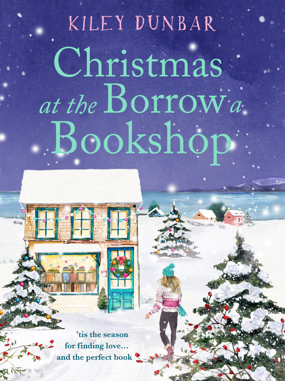 Christmas At The Borrow A Bookshop Kiley Dunbar