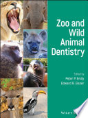 Zoo And Wild Animal Dentistry 1st Edition Peter P Emily Edward R Eisner
