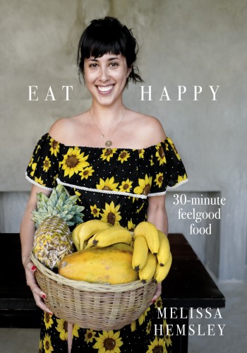 Eat Happy 30minute Feelgood Food Melissa Hemsley