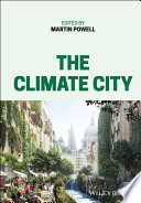 The Climate City 1st Edition Martin Powell