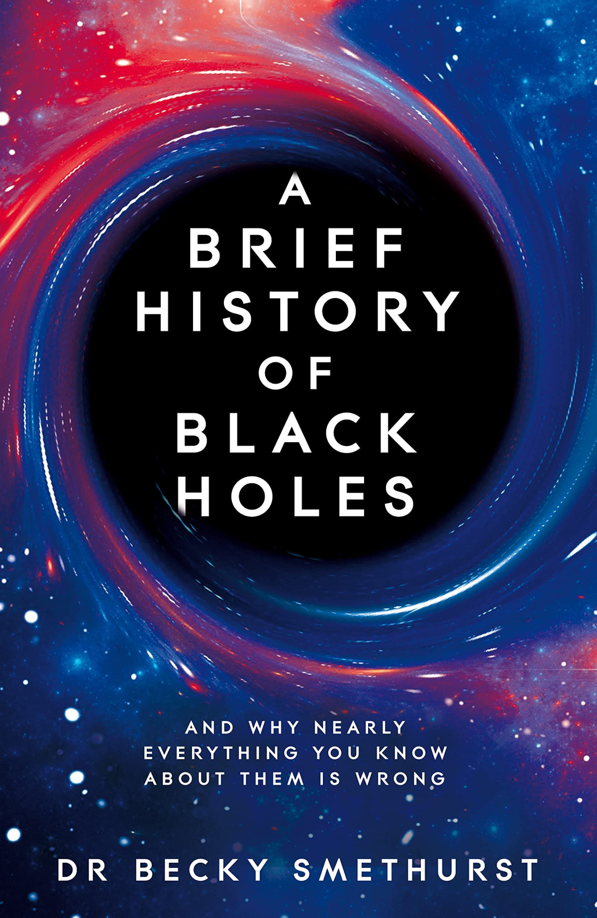 Brief History Of Black Holes Dr Rebecca Smethurst
