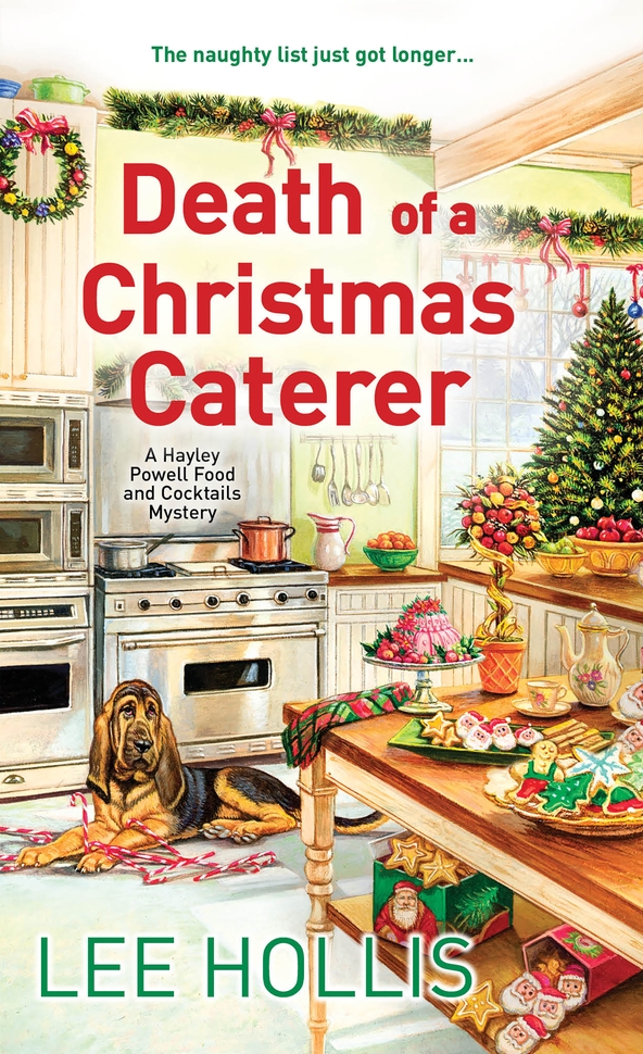 Death Of A Christmas Caterer Hayley Powell Food And Cocktails Mystery 5 Lee Hollis