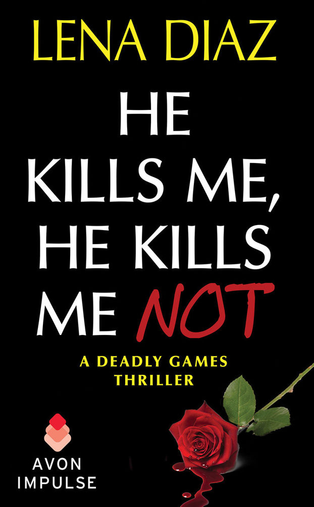 Deadly Games 01he Kills Me He Kills Me Not Diaz Lena