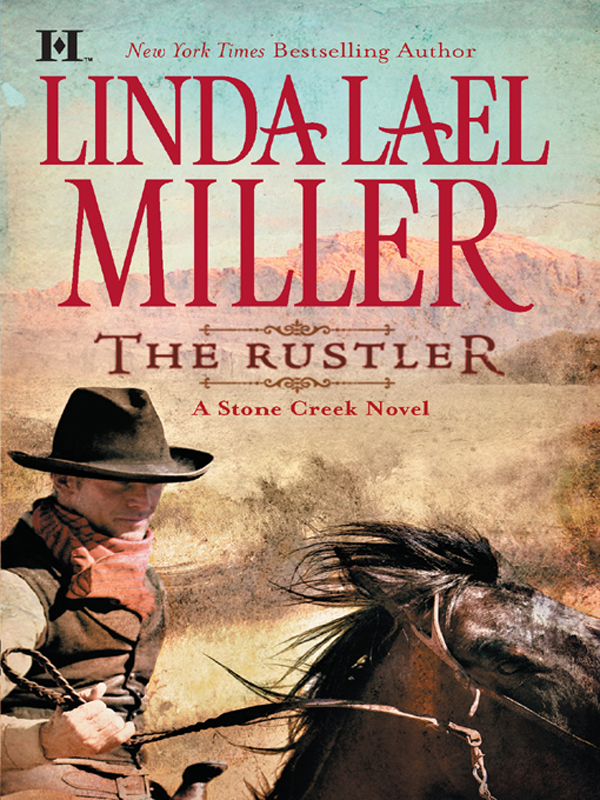 Stone Creek 03 The Rustler Linda Lael Miller