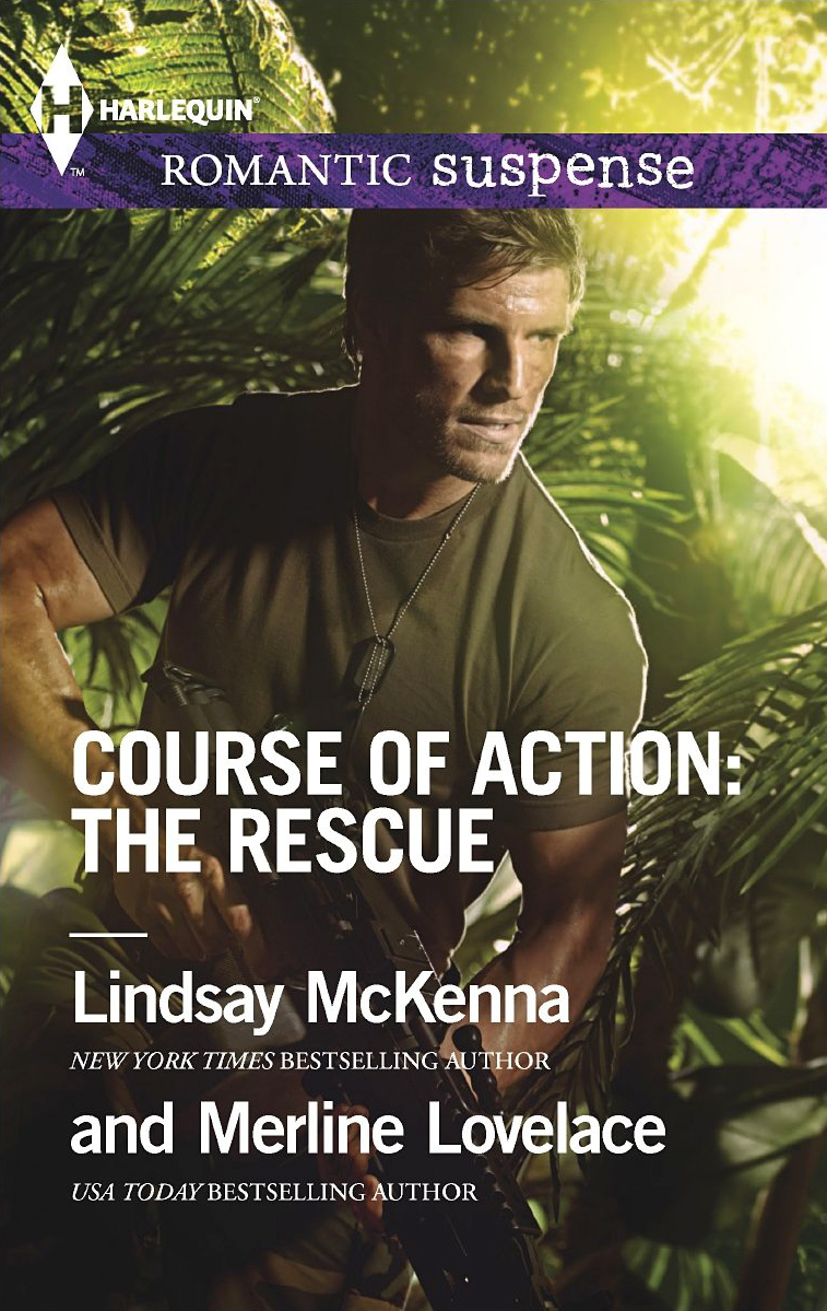 Course Of Action The Rescue Lindsay Mckenna Merline Lovelace