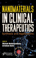 Nanomaterials In Clinical Therapeutics Synthesis And Applications 1st Edition Mainak Mukhopadhyay