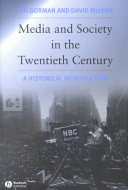 Media And Society In The Twentieth Century A Historical Introduction Lyn Gorman