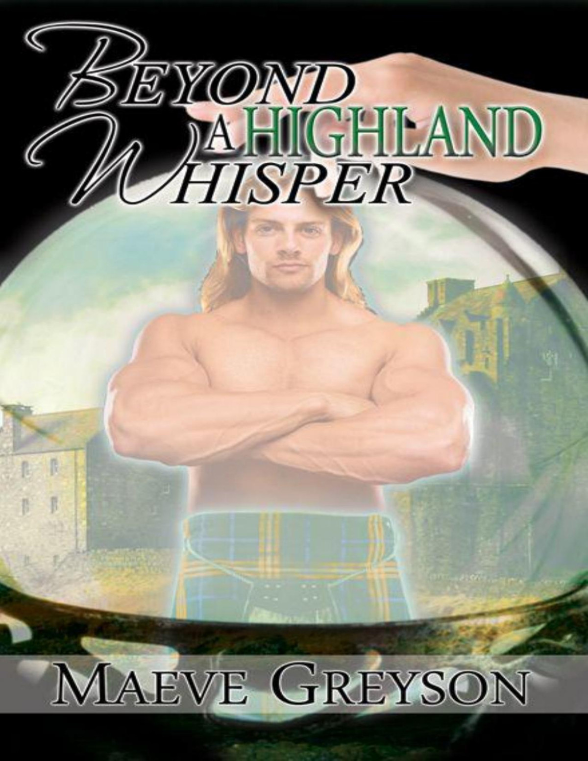 Beyond A Highland Whisper Greyson Maeve