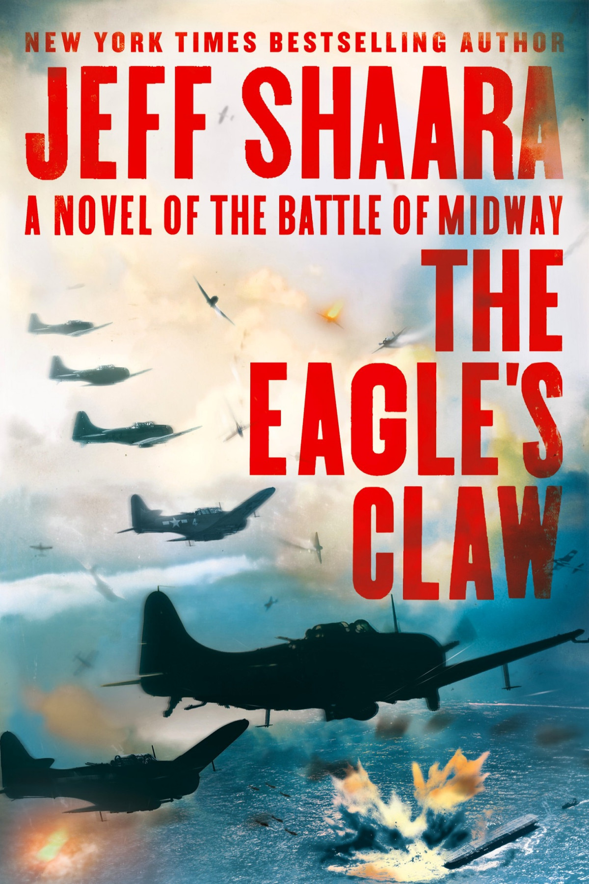 The Eagles Claw A Novel Of The Battle Of Midway Jeff Shaara