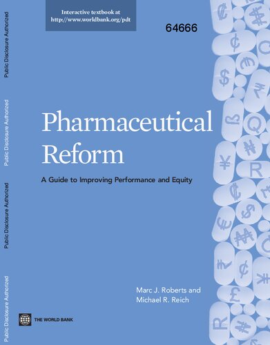 Pharmaceutical Reform A Guide To Improving Performance And Equity 1st Edition Marc J Roberts