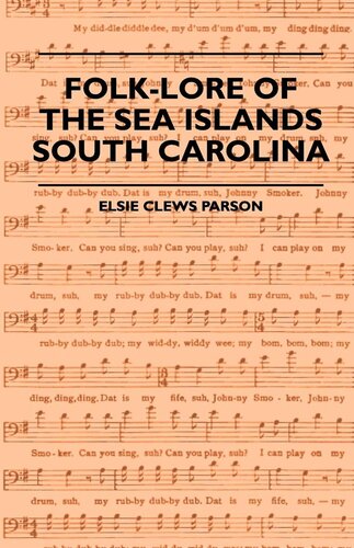 Folklore Of The Sea Islands South Carolina Elsie Clews Parson