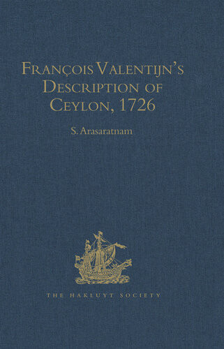 François Valentijns Description Of Ceylon1726 S Arasaratnam