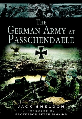 The German Army At Passchendaele Jack Sheldon