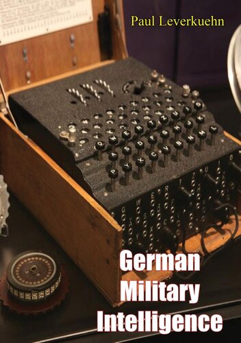 German Military Intelligence Paul Leverkuehn R H Stevens