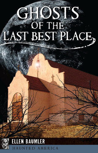 Ghosts Of The Last Best Place Ellen Baumler
