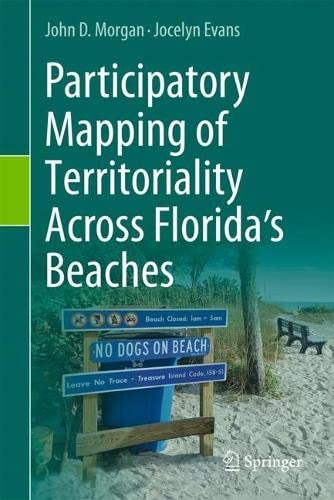 Participatory Mapping Of Territoriality Across Floridas Beaches John D Morgan