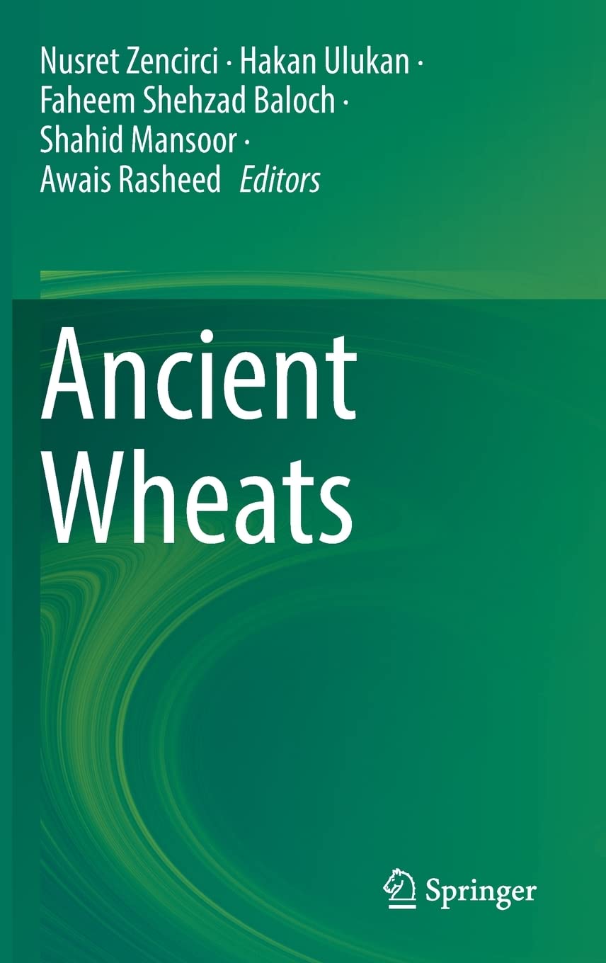 Ancient Wheats Nusret Zencirci Hakan Ulukan Faheem Shehzad Baloch