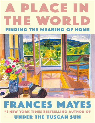A Place In The World Finding The Meaning Of Home For Red Pillers Frances Mayes