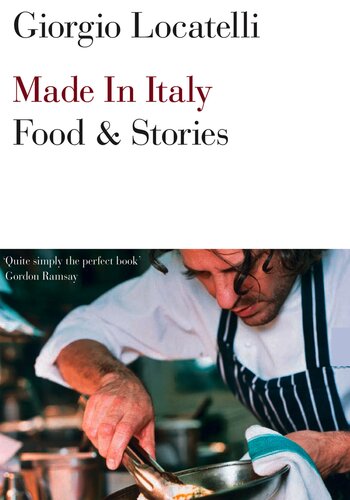 Made In Italy Food Stories Giorgio Locatelli