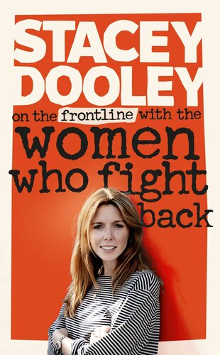 On The Front Line With The Women Who Fight Back Stacey Dooley