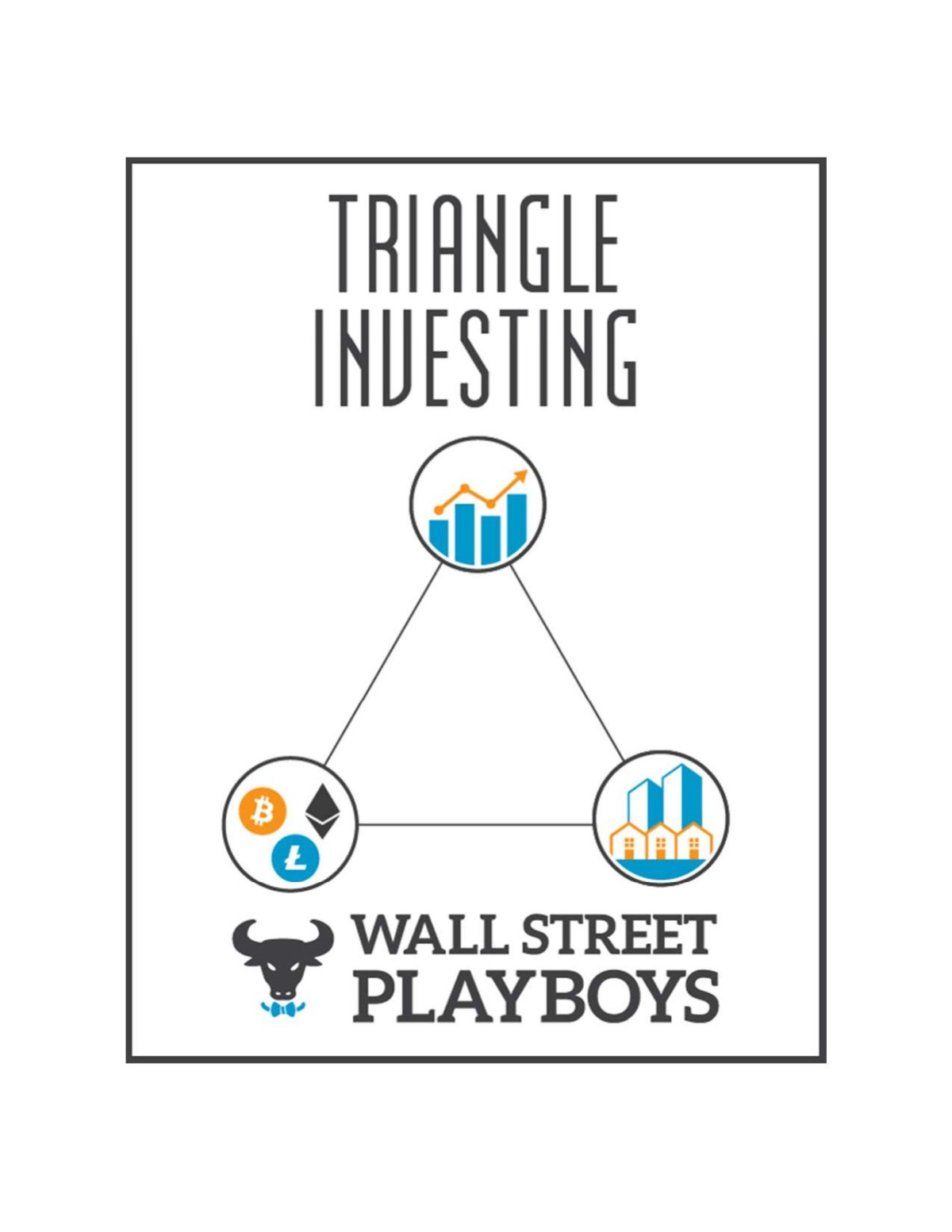 Triangle Investing 1st Edition Wall Street Playboys