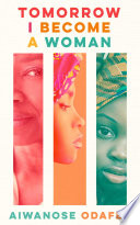 Tomorrow I Become A Woman Aiwanose Odafen