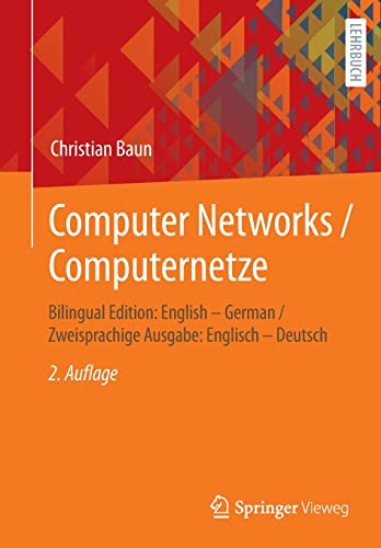 Computer Networks Computernetze Bilingual Edition English German Zweisprachige Ausgabe Englisch Deutsch Christian Baun