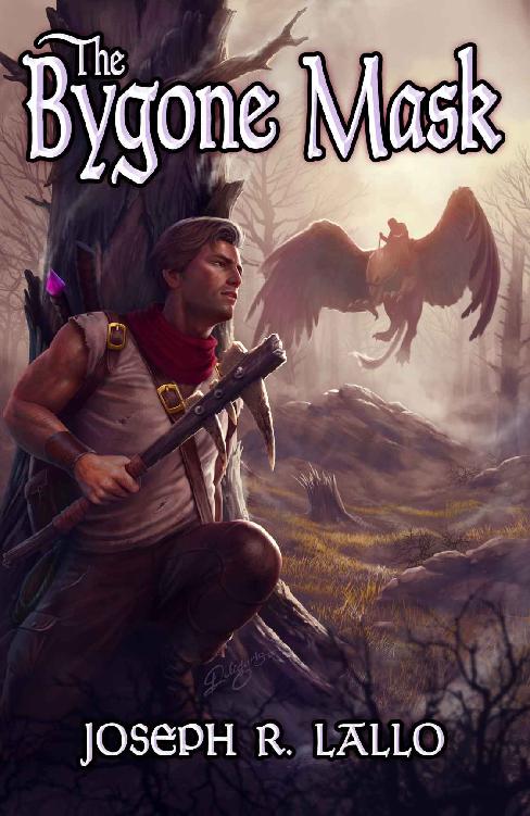 The Bygone Mask The Greater Lands Saga Book 3 Joseph Lallo