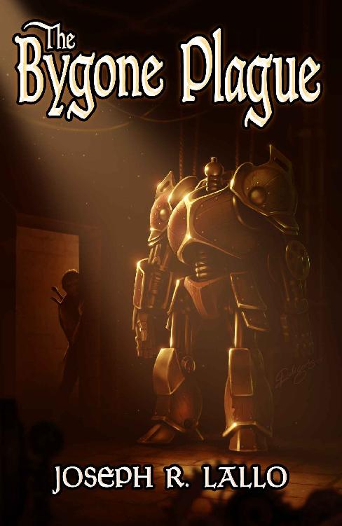 The Bygone Plague The Greater Lands Saga Book 5 Joseph Lallo