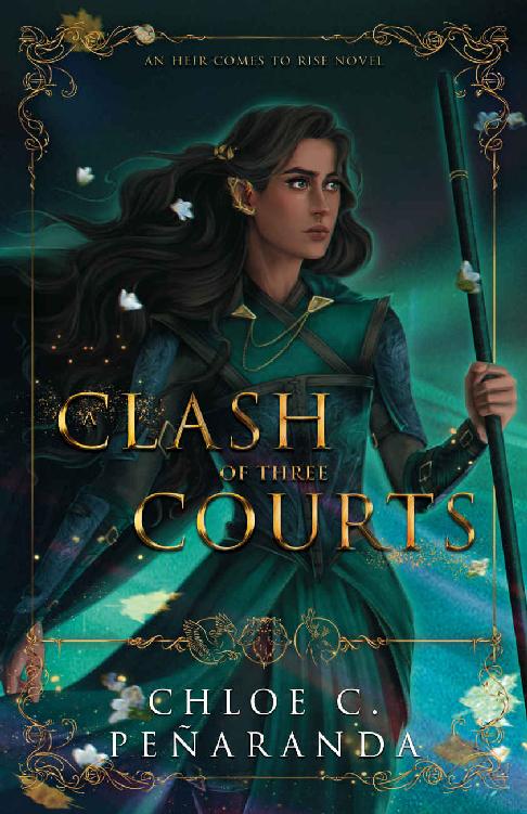 A Clash Of Three Courts An Heir Comes To Rise Book 4 Chloe C Pearanda