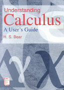 Understanding Calculus A Users Guide H S Bear