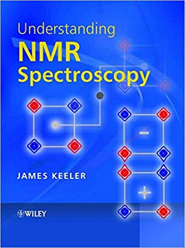 Understanding Nmr Spectroscopy 1st Edition James Keeler