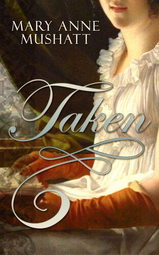 Taken A Pride Prejudice Variation Mary Anne Mushatt